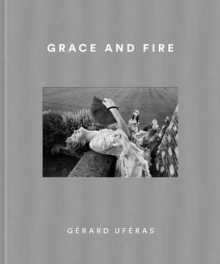 Grace and Fire