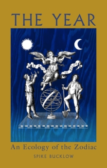 The Year : An Ecology of the Zodiac