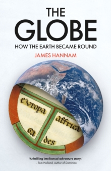 The Globe : How the Earth Became Round