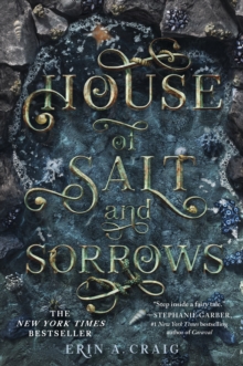 House of Salt and Sorrows : 'Step inside a fairy tale.'Stephanie Garber