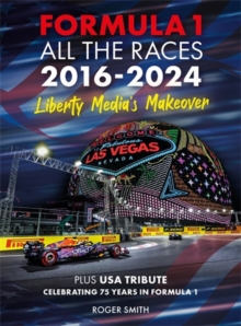 David & Charles Formula 1 All The Races 2016-2024 , Liberty Media's Makeover