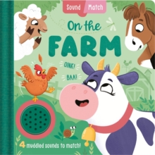 On The Farm : An Interactive, Mix-And-Match Sound Book For Toddlers And Preschoolers Igloo Books Ltd