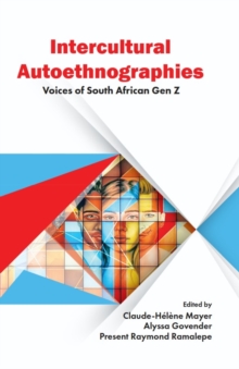 Intercultural Autoethnographies : Voices of South African Gen Z