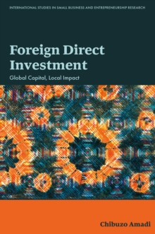 Foreign Direct Investment : Global Capital, Local Impact