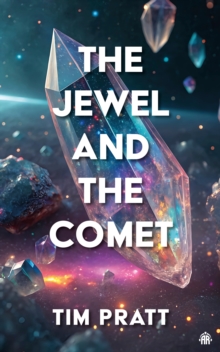 The Jewel and the Comet