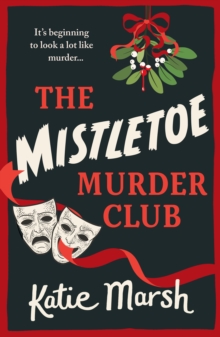 Boldwood Books Mistletoe Murder Club , A Screamingly Funny Festive Mystery Perfect For Fans Of The Thursday Murder Club