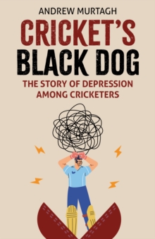 Cricket's Black Dog : Depression and Cricket