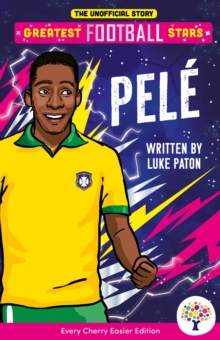 Pele: Easier Greatest Football Stars