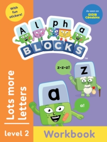 Alphablocks Lots More Letters (Orange Level Workbook)