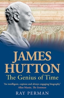 James Hutton : The Genius of Time