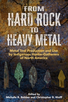 Berghahn Books From Hard Rock To Heavy Metal , Metal Tool Production And Use By Indigenous Hunter-Gatherers Of North America