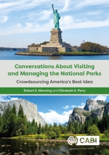 Conversations About Visiting and Managing the National Parks : Crowdsourcing Americas Best Idea