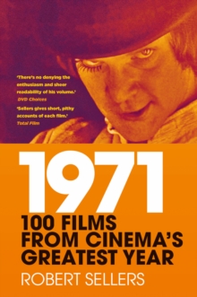 1971 : 100 Films from Cinema's Greatest Year