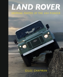 Land Rover : Gripping Photos of the 4x4 Pioneer