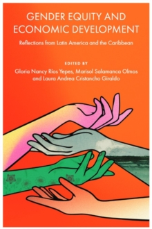 Gender Equity and Economic Development : Reflections from Latin America and the Caribbean