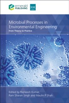 Microbial Processes in Environmental Engineering : From Theory to Practice