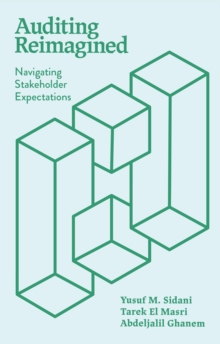 Auditing Reimagined : Navigating Stakeholder Expectations