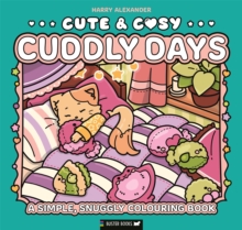 Michael O'Mara Books Ltd Cute & Cosy, Cuddly Days , A Simple, Snuggly Colouring Book