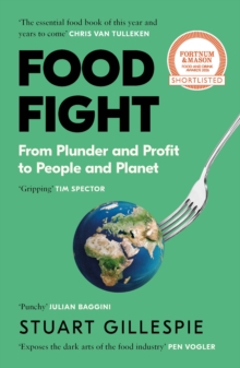 Canongate Books Food Fight , From Plunder And Profit To People And Planet