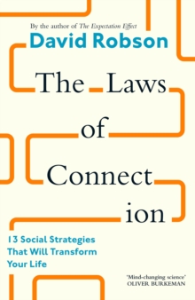 The Laws of Connection : 13 Social Strategies That Will Transform Your Life