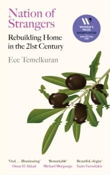 Nation of Strangers : Rebuilding Home in the 21st Century