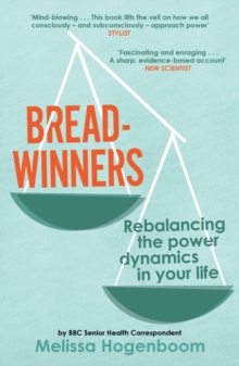 Breadwinners : Rebalancing the power dynamics in your life