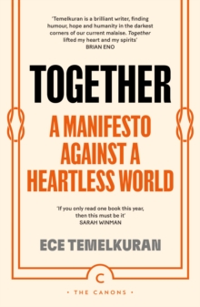 Canongate Books Together , A Manifesto Against A Heartless World