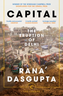 Capital : The Eruption of Delhi