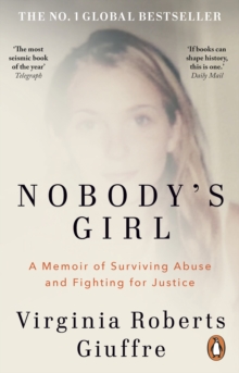 Nobody's Girl : A Memoir of Surviving Abuse and Fighting for Justice