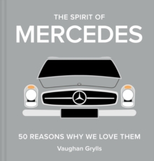 The Spirit of Mercedes : 50 Reasons Why We Love Them Volume 5