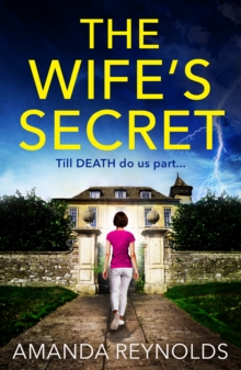 Boldwood Books Wife's Secret , The Gripping Psychological Thriller From Bestseller Amanda Reynolds, Author Of Close To Me - Now A Major Tv Series
