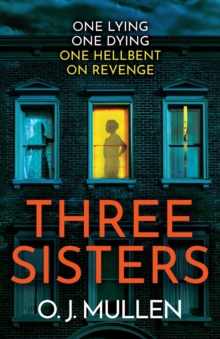 Three Sisters : A BRAND NEW completely addictive psychological thriller