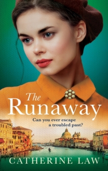 The Runaway : A gripping historical novel from Catherine Law