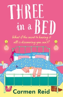 Three in a Bed : A laugh-out-loud, feel-good book club pick from Carmen Reid for 2024