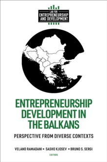 Entrepreneurship Development in the Balkans : Perspective from Diverse Contexts