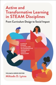 Active and Transformative Learning in STEAM Disciplines : From Curriculum Design to Social Impact