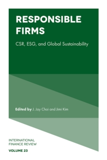 Responsible Firms : CSR, ESG, and Global Sustainability