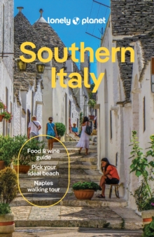 Lonely Planet Southern Italy : Plan the Trip of a Lifetime | Detailed Itineraries & Maps | Insider Tips | Covers Naples & Campania, Puglia, Calabria & Basilicata and more