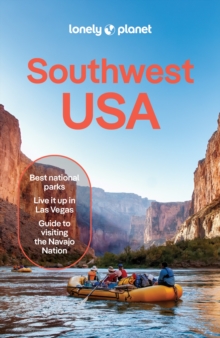 Lonely Planet Southwest USA : Plan the Trip of a Lifetime | Detailed Itineraries & Maps | Insider Tips | Covers Nevada, Arizona, Utah and more