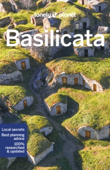 Lonely Planet Basilicata : Plan the Trip of a Lifetime | Detailed Itineraries & Maps | Insider Tips | Covers Matera, Sassi di Matera, Southern Italy and more