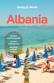 Lonely Planet Albania : Plan the Trip of a Lifetime | Detailed Itineraries & Maps | Insider Tips | Covers Tirana, Ksamil & Saranda, Shkodra and more