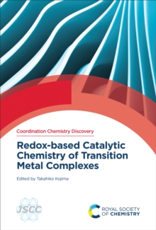 Redox-based Catalytic Chemistry of Transition Metal Complexes