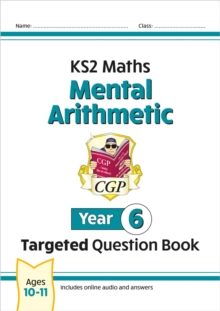 New KS2 Maths Year 6 Mental Arithmetic Targeted Question Book (incl. Online Answers & Audio Tests)