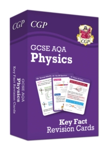 GCSE Physics AQA Key Fact Revision Cards - Summary cards for quick revision