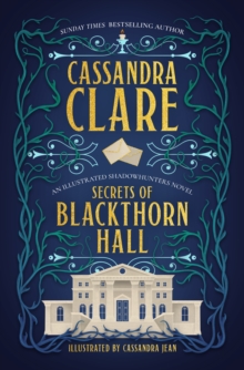 Secrets of Blackthorn Hall : An illustrated Shadowhunters novel