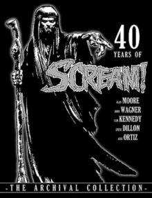 40 Years of Scream! : The Archival Collection Volume 1