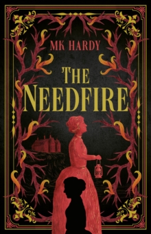 Rebellion Publishing Ltd. The Needfire