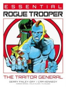 Essential Rogue Trooper: The Traitor General : Volume 2