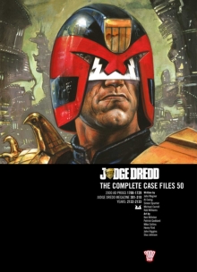 Judge Dredd: The Complete Case Files 50 : Volume 50