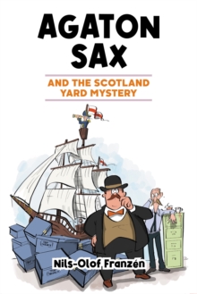 Agaton Sax and the Scotland Yard Mystery